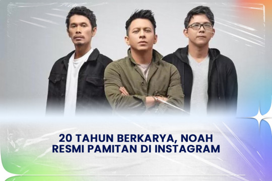 20 Tahun Berkarya, NOAH Resmi Pamitan Di Instagram