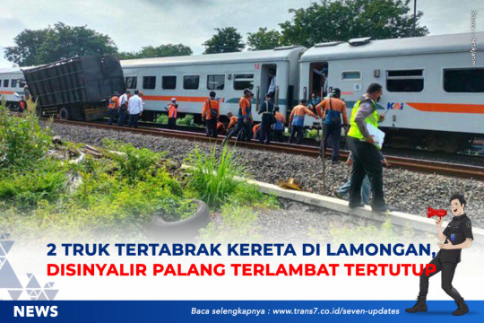 2 Truk Tertabrak Kereta Di Lamongan, Disinyalir Palang Terlambat Tertutup