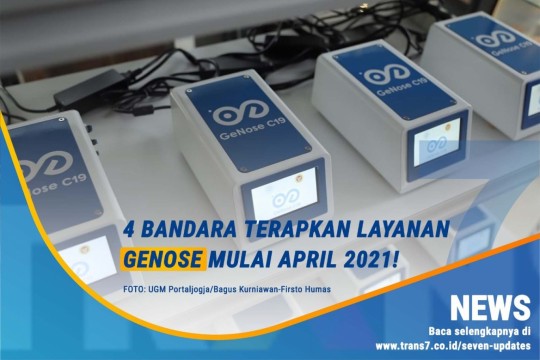 4 Bandara Terapkan Layanan Genose Mulai April 2021!