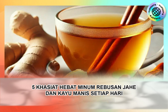5 Khasiat Hebat Minum Rebusan Jahe Dan Kayu Manis Setiap Hari