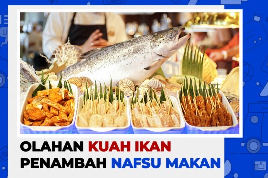 5 Olahan Kuah Ikan Penambah Nafsu Makan