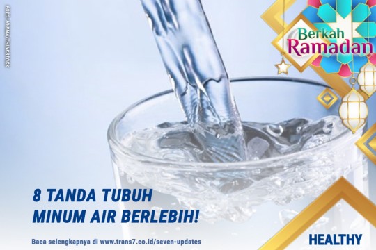 8 Tanda Tubuh Minum Air Berlebih!