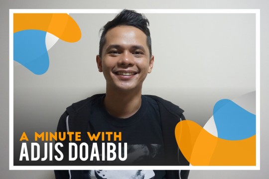 A Minute With: Adjis Doaibu