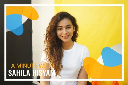 A Minute With - Sahila Hisyam