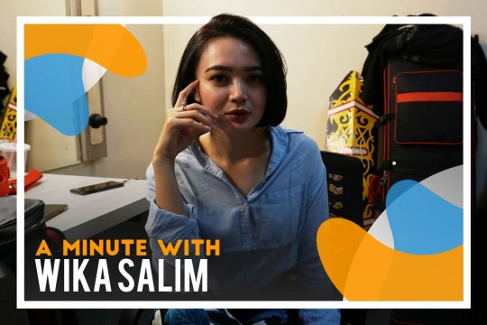 A Minute With - Wika Salim