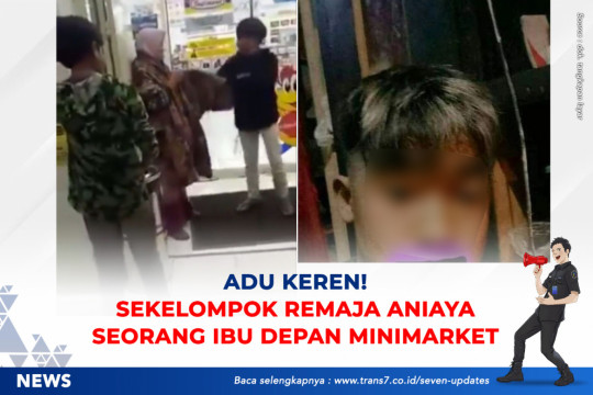 Adu Keren! Sekelompok Remaja Aniaya Seorang Ibu Depan Minimarket