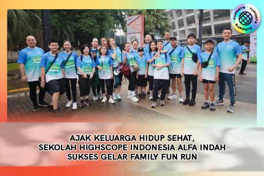 Ajak Keluarga Hidup Sehat, Sekolah HighScope Indonesia Alfa Indah Sukses Gelar Family Fun Run