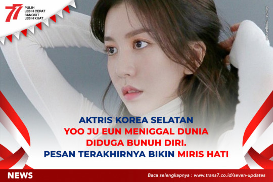 Aktris Korea Selatan Yoo Ju Eun Meniggal Dunia Diduga Bunuh Diri. Pesan Terakhirnya Bikin Miris Hati