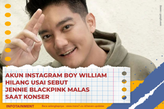 Akun Instagram Boy William Hilang Usai Sebut Jennie BLACKPINK Malas Saat Konser