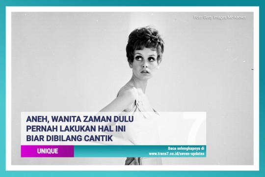 Aneh, Wanita Zaman Dulu Pernah Lakukan Hal Ini Biar Dibilang Cantik