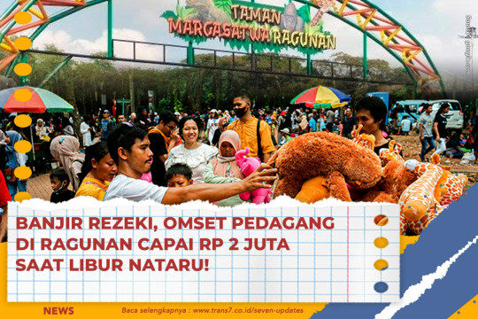 Banjir Rezeki, Omset Pedagang Di Ragunan Capai Rp 2 Juta Saat Libur Nataru!