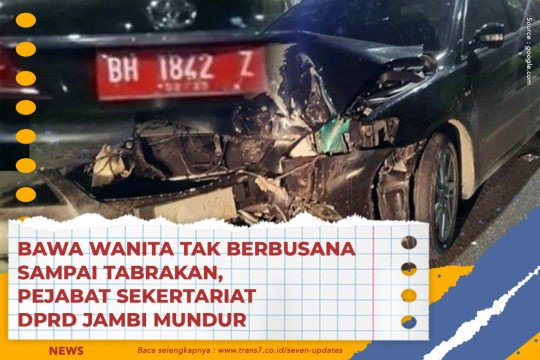 Bawa Wanita Tak Berbusana Sampai Tabrakan, Pejabat Sekertariat DPRD Jambi Mundur
