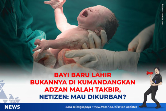 Bayi Baru Lahir Bukannya Di Kumandangkan Adzan Malah Takbir, Netizen: Mau Dikurban?