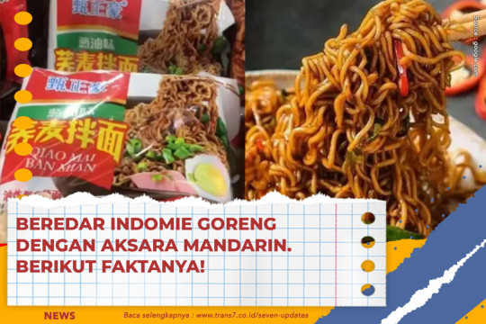 Beredar Indomie Goreng Dengan Aksara Mandarin. Berikut Faktanya!