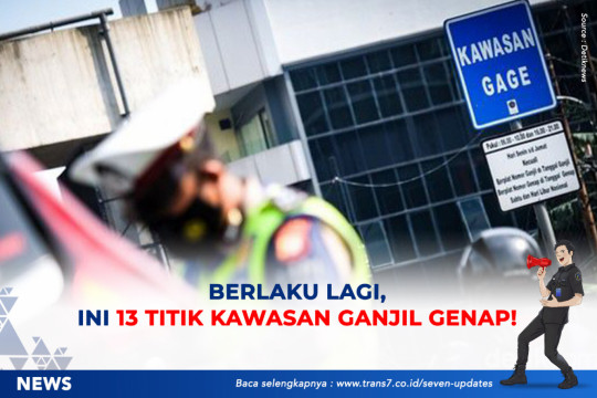 Berlaku Lagi, Ini 13 Titik Kawasan Ganjil Genap!