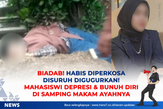 Biadab! Habis Diperkosa Disuruh Digugurkan. Mahasiswi Cantik Depresi Dan Bunuh Diri Di Samping Makam Ayahnya.