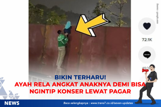 Bikin Terharu! Ayah Rela Angkat Anaknya Demi Bisa Ngintip Konser Lewat Pagar