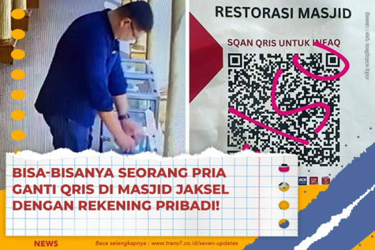 Bisa-Bisanya Seorang Pria Ganti QRIS Di Masjid Jaksel Dengan Rekening Pribadi!