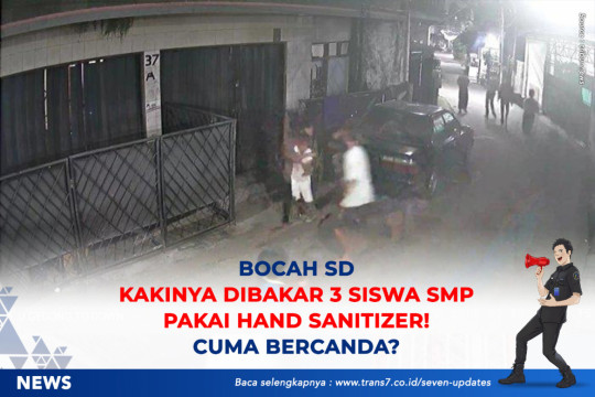 Bocah SD Kakinya Dibakar 3 Siswa SMP Pakai Hand Sanitizer. Cuma Bercanda?