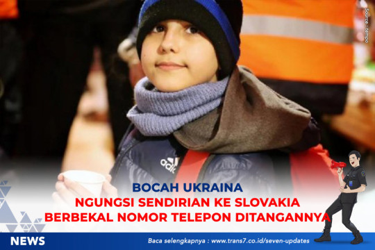 Bocah Ukraina Ngungsi Sendirian Ke Slovakia Berbekal Nomor Telepon Ditangannya