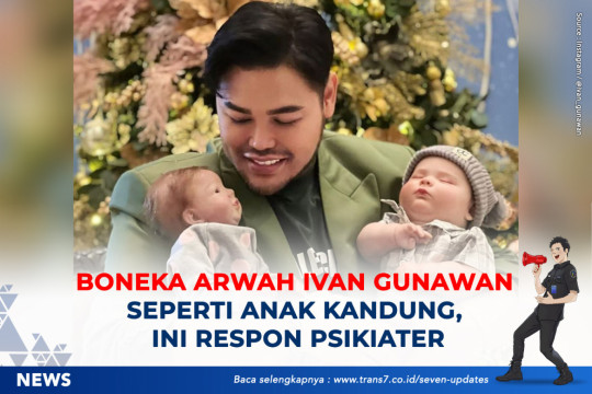 Boneka Arwah Ivan Gunawan Seperti Anak Kandung, Ini Respon Psikiater