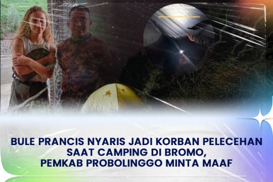 Bule Prancis Nyaris Jadi Korban Pelecehan Saat Camping Di Bromo, Pemkab Probolinggo Minta Maaf