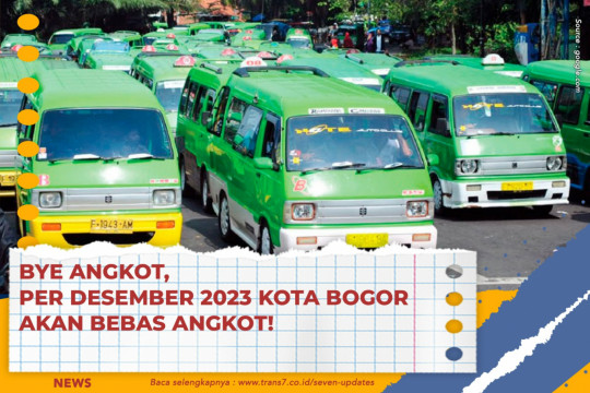 Bye Angkot, Per Desember 2023 Kota Bogor Akan Bebas Angkot!