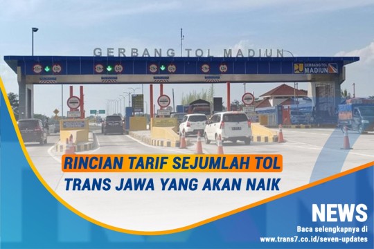 Catat! Ini Rincian Tarif Sejumlah Tol Trans Jawa Yang Akan Naik