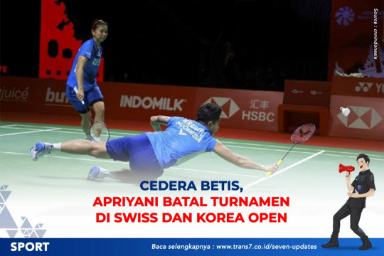Cedera Betis, Apriyani Batal Turnamen Di Swiss Dan Korea Open