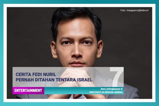 Cerita Fedi Nuril Pernah Ditahan Tentara Israel