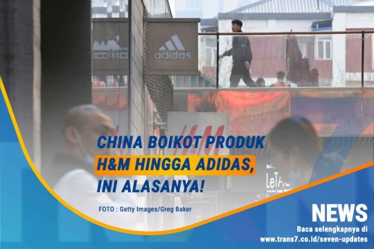 China Boikot Produk H&M Hingga Adidas, Ini Alasannya!