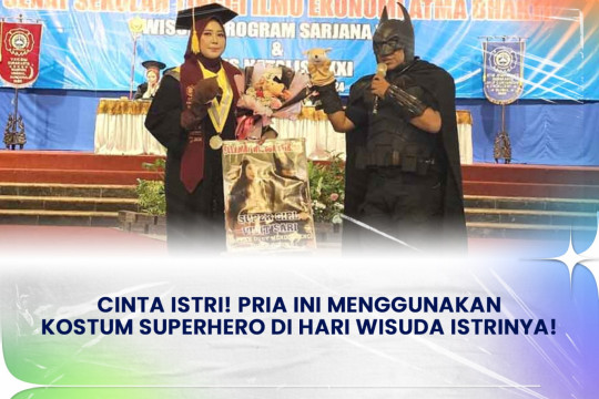 Cinta Istri! Pria Ini Menggunakan Kostum Superhero Di Hari Wisuda Istrinya!