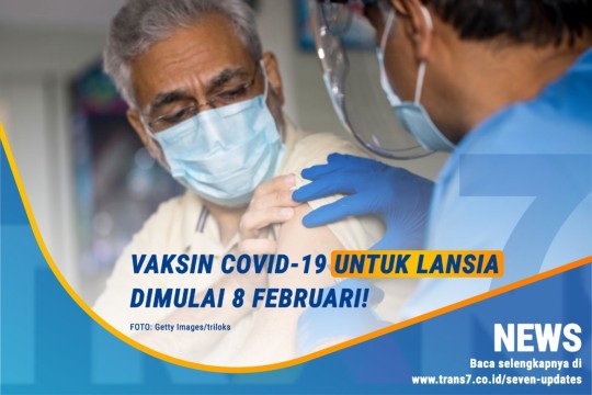 Covid-19 Untuk Lansia Dimulai 8 Februari