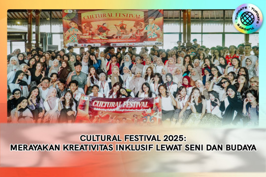 Cultural Festival 2025: Merayakan Kreativitas Inklusif Lewat Seni Dan Budaya