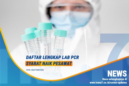Daftar Lengkap Lab PCR Syarat Naik Peswawat