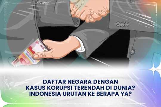 Daftar Negara Dengan Kasus Korupsi Terendah Di Dunia? Indonesia Urutan Ke Berapa Ya ?