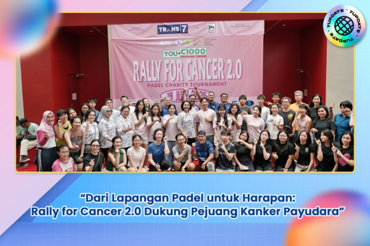 Dari Lapangan Padel untuk Harapan: Rally for Cancer 2.0 Dukung Pejuang Kanker Payudara