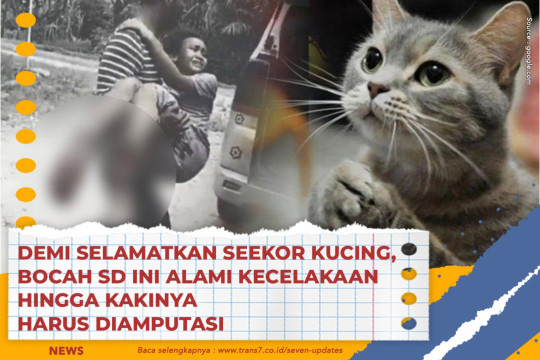 Demi Selamatkan Seekor Kucing, Bocah SD Ini Alami Kecelakaan Hingga Kakinya Harus Diamputasi