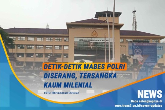 Detik-detik Mabes Polri Diserang, Tersangka Kaum Milenial