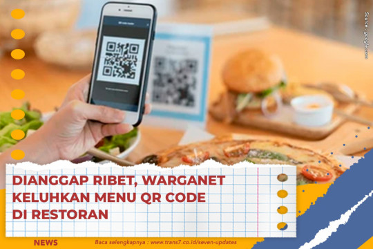 Dianggap Ribet, Warganet Keluhkan Menu QR Code Di Restoran