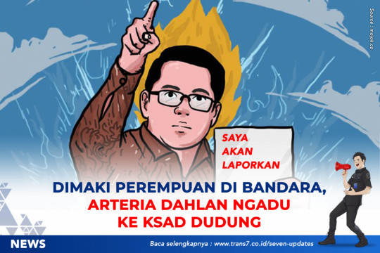 Dimaki Perempuan Di Bandara, Arteria Dahlan Ngadu Ke KSAD Dudung