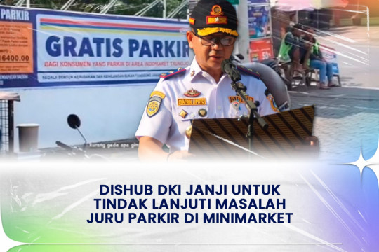 Dishub DKI Janji Untuk Tindak Lanjuti Masalah Juru Parkir Di Minimarket