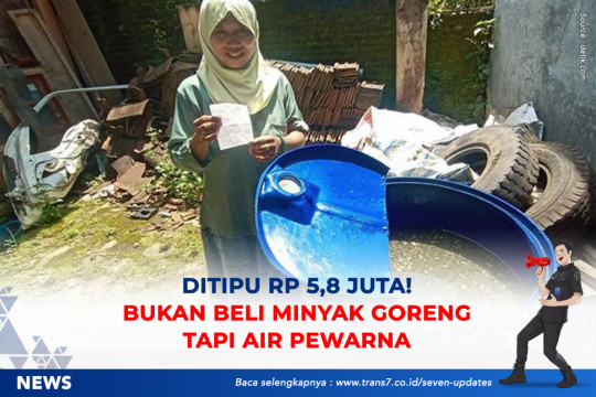Ditipu Rp 5,8 Juta, Bukan Beli Minyak Goreng Tapi Air Pewarna