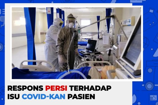 Dituding Sengaja ‘Meng-Covid-kan’ Pasien, Ini Penjelasan Dari PERSI