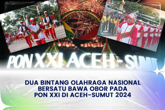 Dua Bintang Olahraga Nasional Bersatu Bawa Obor Pada PON XXI Di Aceh-sumut 2024