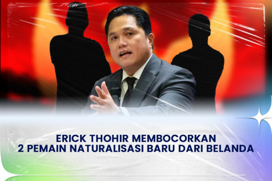 Erick Thohir Membocorkan 2 Pemain Naturalisasi Baru Dari Belanda