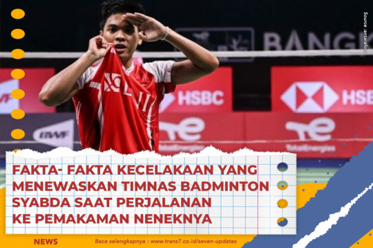 Fakta- Fakta Kecelakaan Yang Menewaskan Timnas Badminton Syabda Saat Perjalanan Ke Pemakaman Neneknya