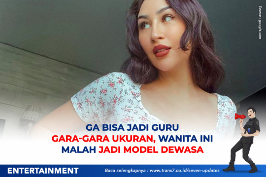 Ga Bisa Jadi Guru Gara-Gara Ukuran, Wanita Ini Malah Jadi Model Dewasa