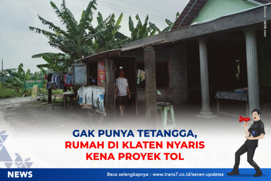 Gak Punya Tetangga, Rumah Di Klaten Nyaris Kena Proyek Tol