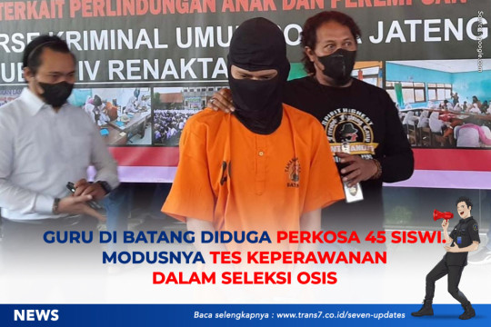 Guru Di Batang Diduga Perkosa 45 Siswi. Modusnya Tes Keperawanan Dalam Seleksi OSIS